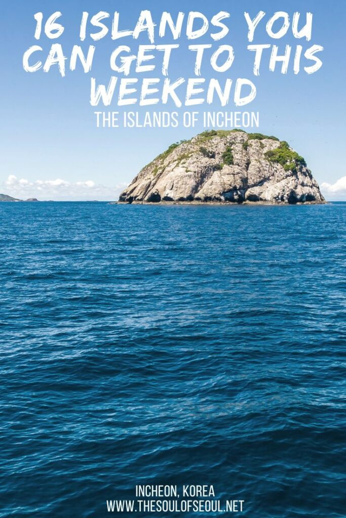 16 hòn đảo ở Incheon bạn có thể đến từ Seoul vào cuối tuần này