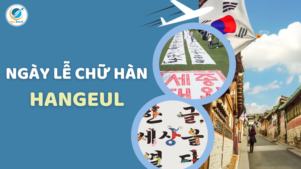 Ngày lễ Chữ Hàn Hangeul: Tôn vinh văn hóa và ngôn ngữ Hàn Quốc