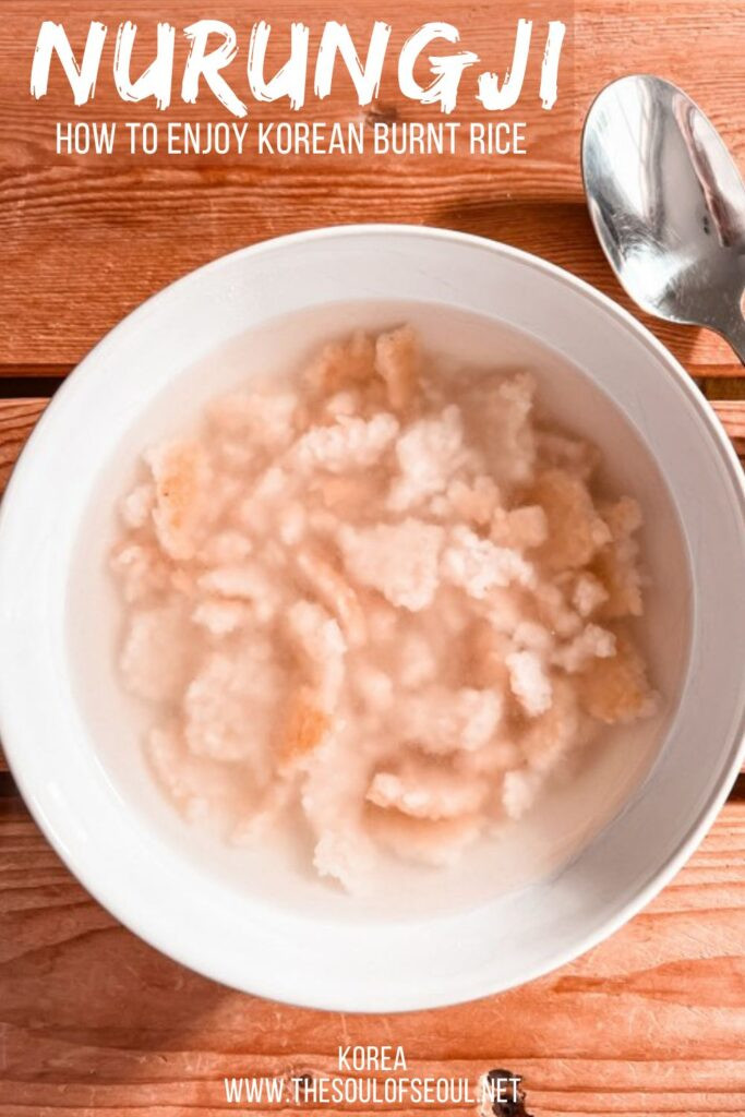 Nurungji - Món cơm cháy Hàn Quốc bạn sẽ yêu thích
